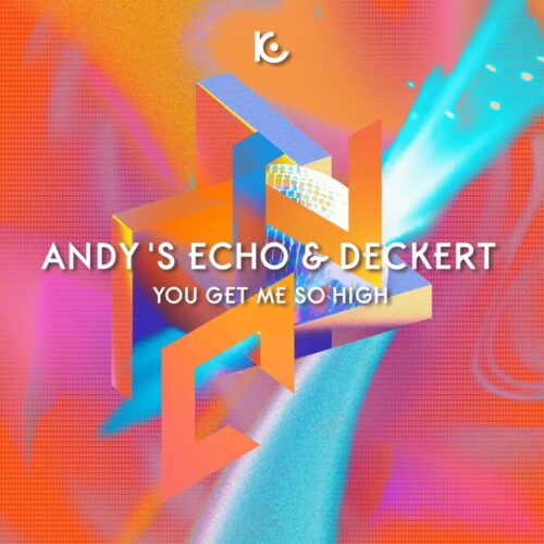 Andy’s Echo, Deckert – You Get Me So High (ATCK074) cover artwork