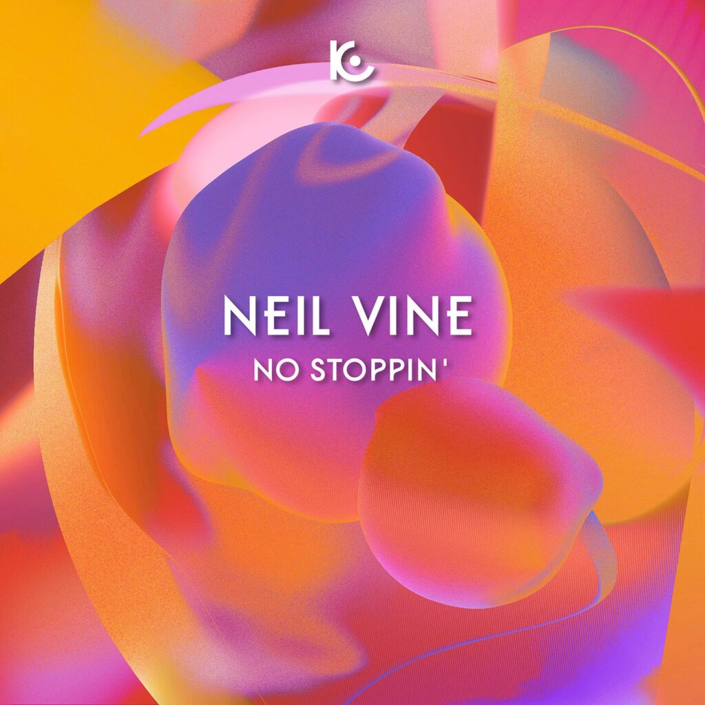 Cover artwork: Neil Vine – No Stoppin (ATCK073) on Kotori Music