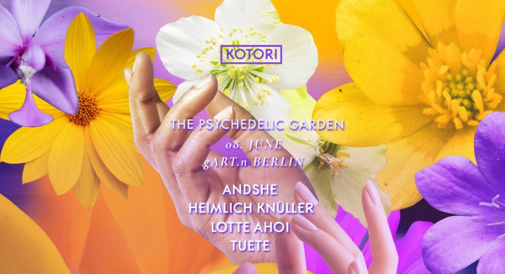 Kotori – The Psychedelic Garden – Kotori event flyer